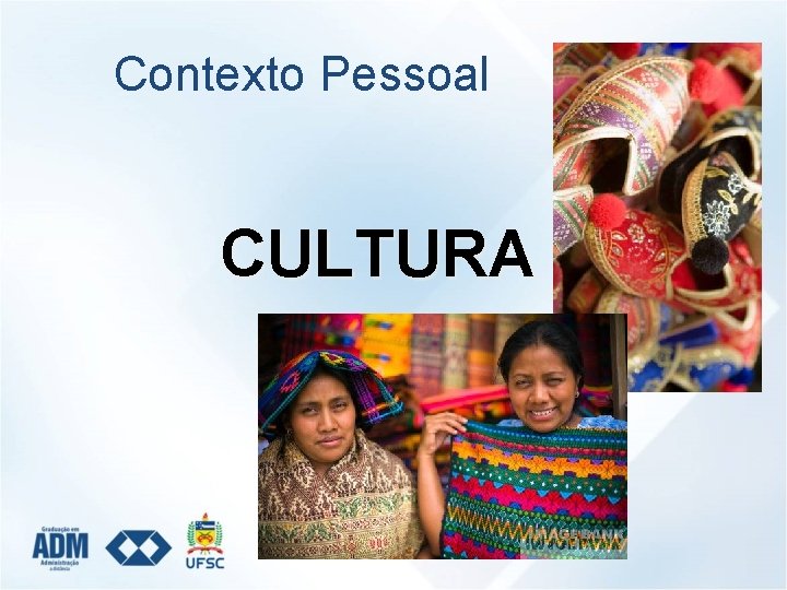 Contexto Pessoal CULTURA 