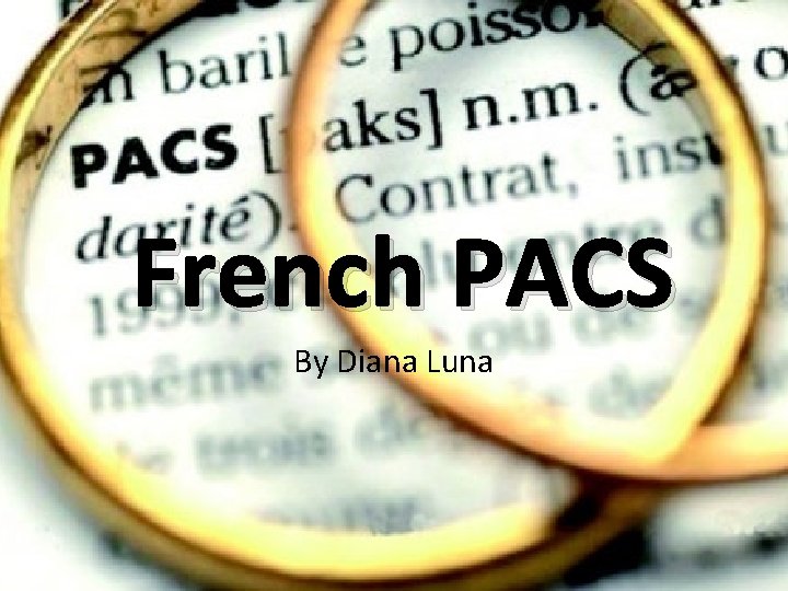 French PACS By Diana Luna 