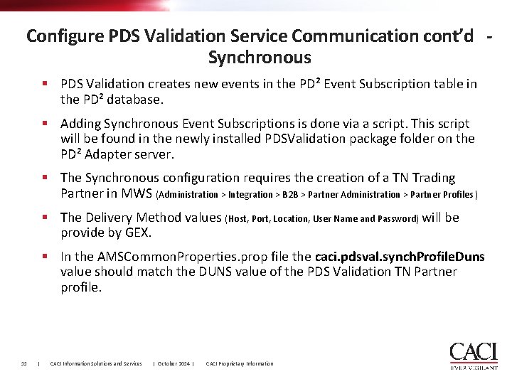Configure PDS Validation Service Communication cont’d Synchronous § PDS Validation creates new events in