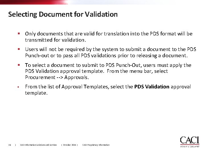 Selecting Document for Validation § Only documents that are valid for translation into the