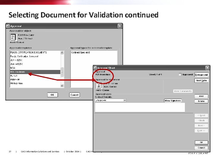 Selecting Document for Validation continued 17 | CACI Information Solutions and Services | October