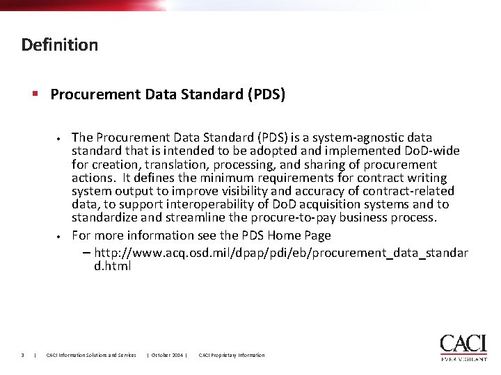 Definition § Procurement Data Standard (PDS) • • 3 | The Procurement Data Standard