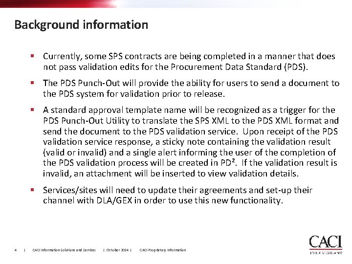 Background information § Currently, some SPS contracts are being completed in a manner that