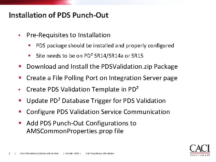 Installation of PDS Punch-Out § Pre-Requisites to Installation § PDS package should be installed