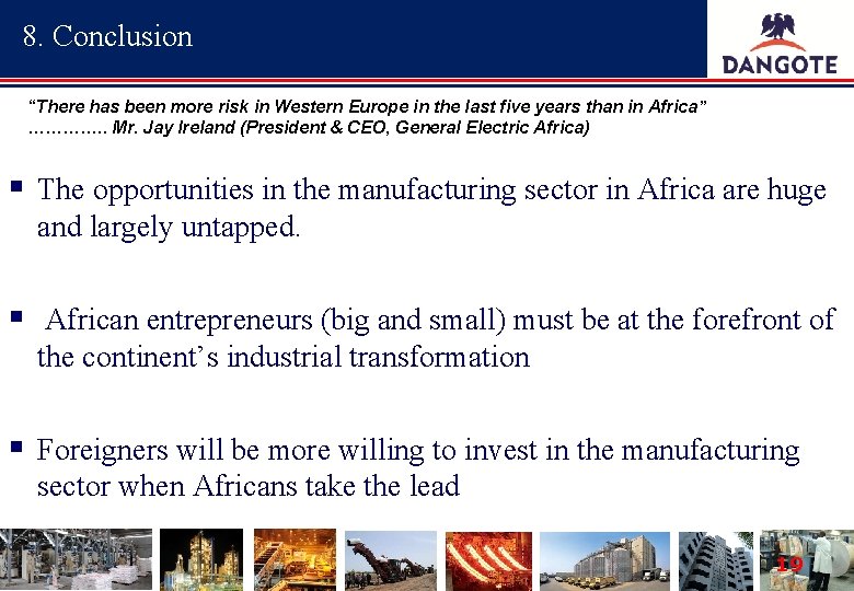 8. Conclusion “There has been more risk in Western Europe in the last five