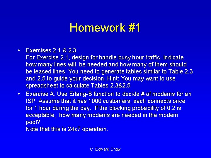 Homework #1 • Exercises 2. 1 & 2. 3 For Exercise 2. 1, design