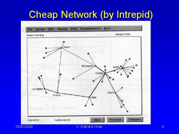 Cheap Network (by Intrepid) 10/31/2020 C. Edward Chow 4 