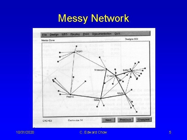 Messy Network 10/31/2020 C. Edward Chow 5 