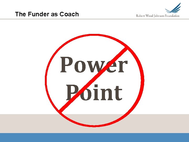 The Funder as Coach Power Point 