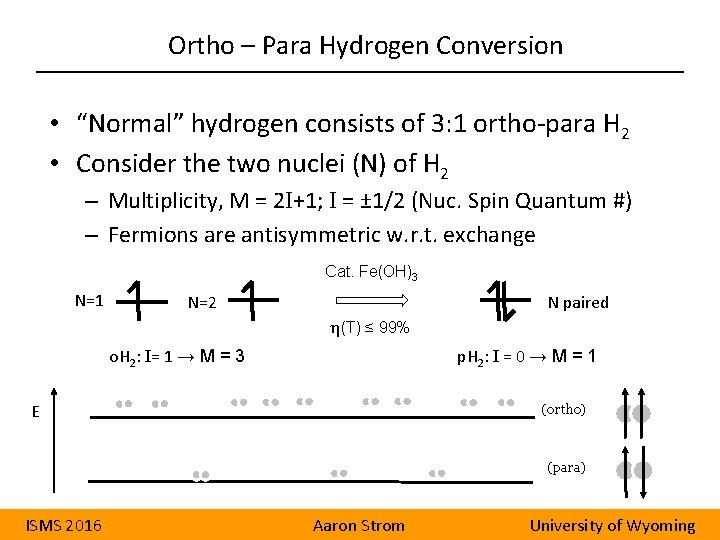 Ortho – Para Hydrogen Conversion • “Normal” hydrogen consists of 3: 1 ortho-para H