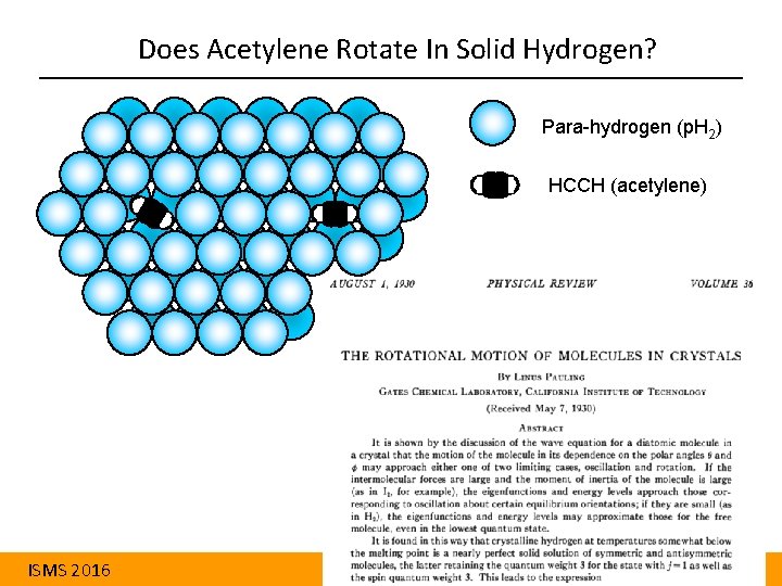 Does Acetylene Rotate In Solid Hydrogen? Para-hydrogen (p. H 2) HCCH (acetylene) ISMS 2016