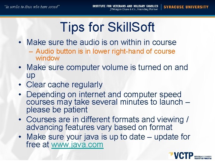 Tips for Skill. Soft • Make sure the audio is on within in course