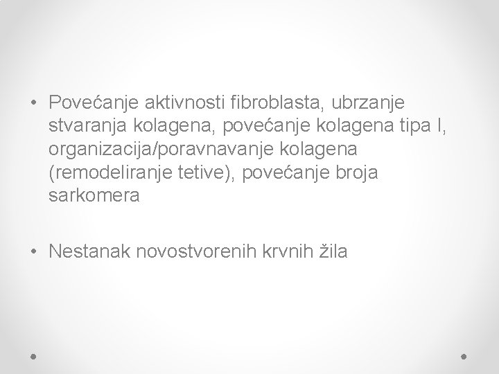  • Povećanje aktivnosti fibroblasta, ubrzanje stvaranja kolagena, povećanje kolagena tipa I, organizacija/poravnavanje kolagena