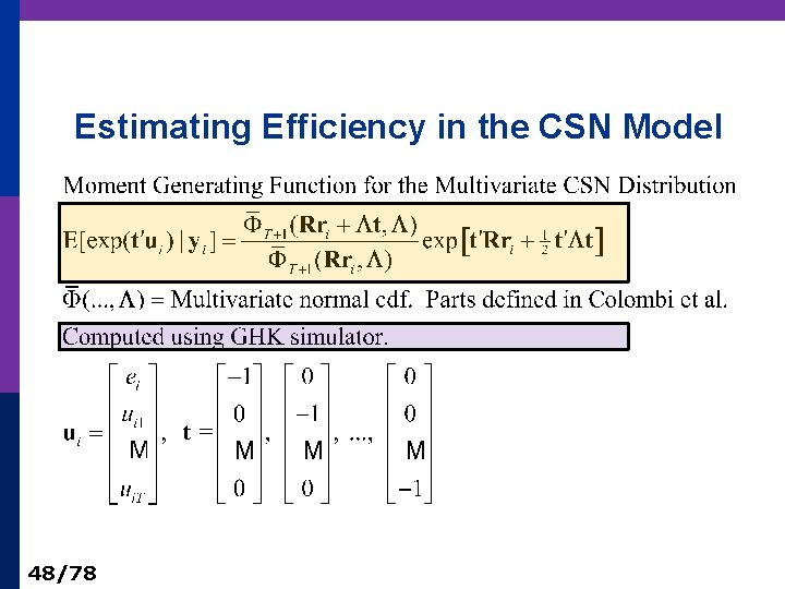 Estimating Efficiency in the CSN Model 48/78 