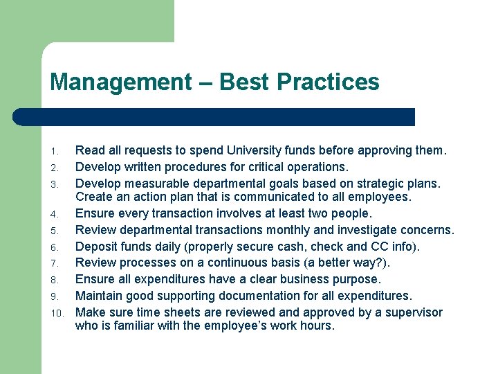Management – Best Practices 1. 2. 3. 4. 5. 6. 7. 8. 9. 10.
