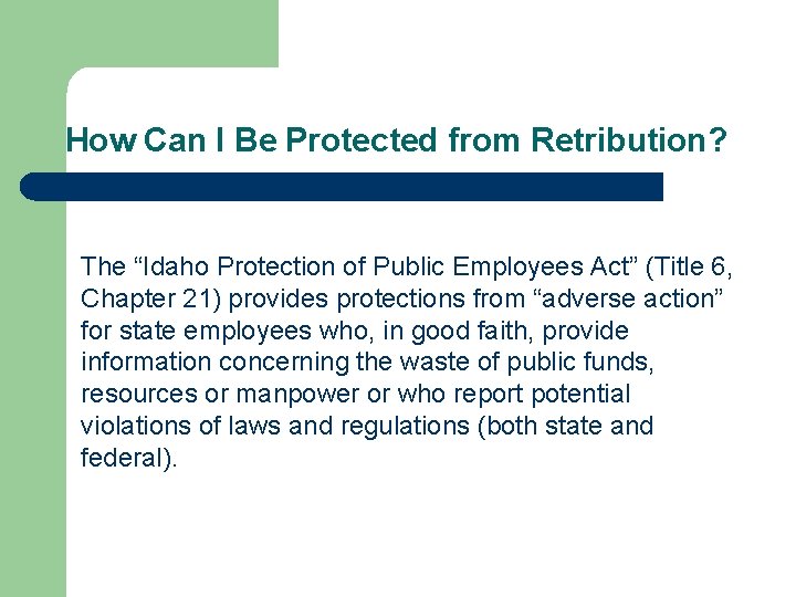 How Can I Be Protected from Retribution? The “Idaho Protection of Public Employees Act”