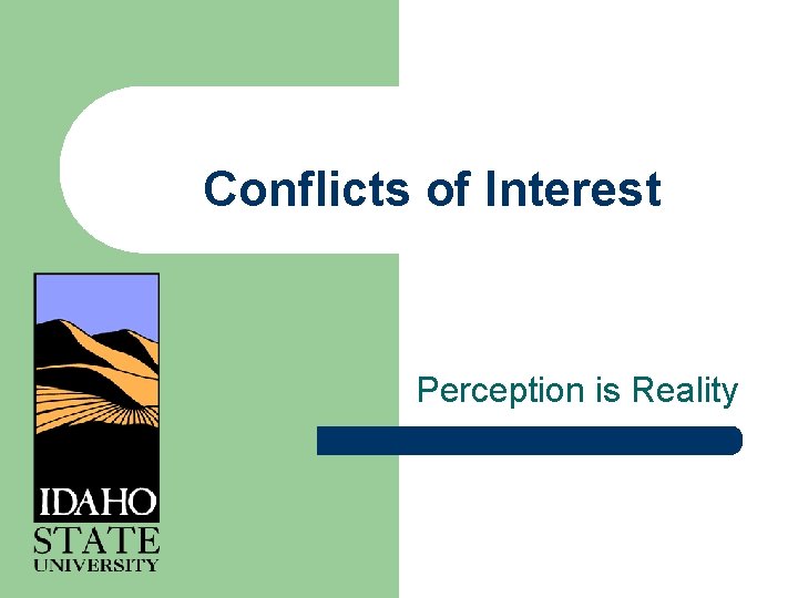 Conflicts of Interest Perception is Reality 