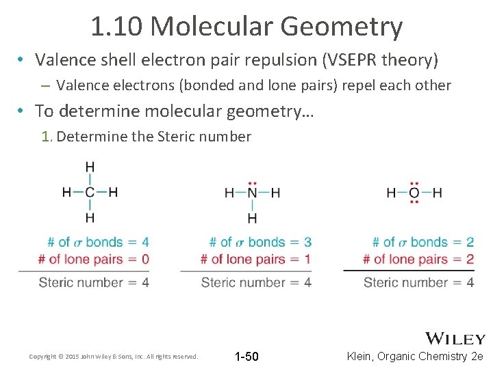 1. 10 Molecular Geometry • Valence shell electron pair repulsion (VSEPR theory) – Valence