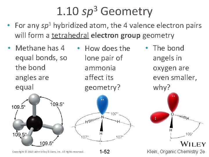 1. 10 3 sp Geometry • For any sp 3 hybridized atom, the 4