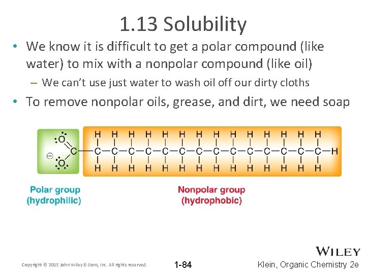 1. 13 Solubility • We know it is difficult to get a polar compound