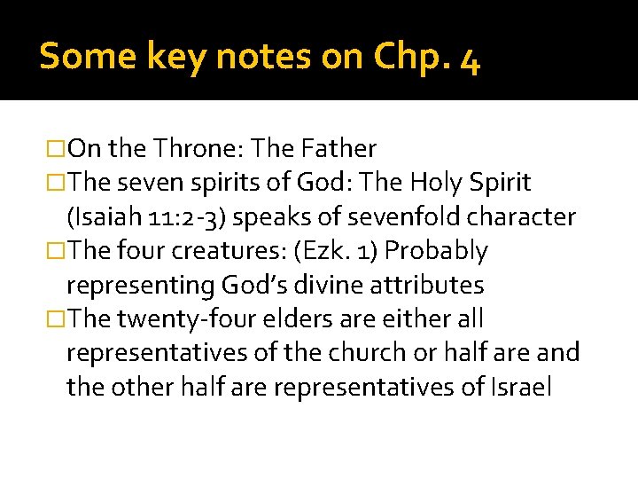 Some key notes on Chp. 4 �On the Throne: The Father �The seven spirits