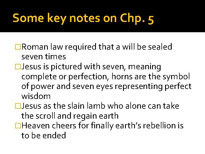 Some key notes on Chp. 5 �Roman law required that a will be sealed