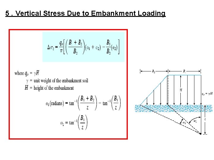 5. Vertical Stress Due to Embankment Loading 