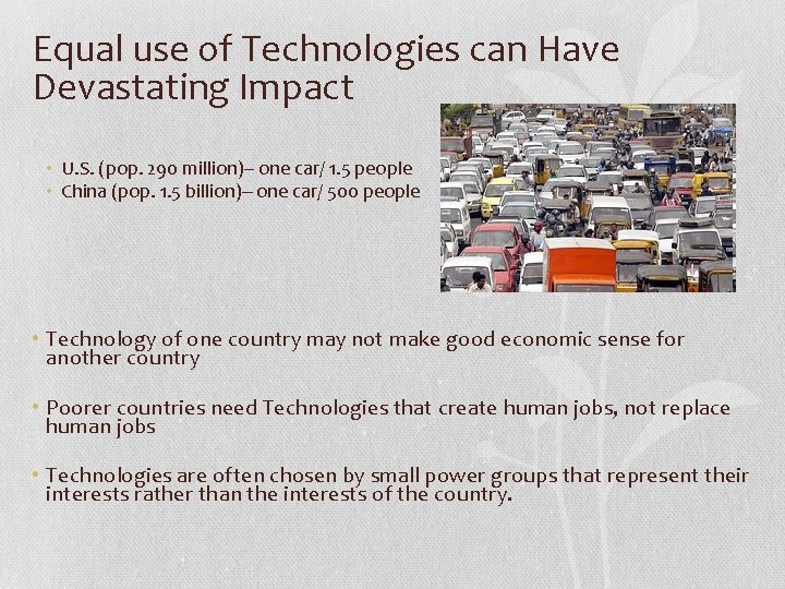 Equal use of Technologies can Have Devastating Impact • U. S. (pop. 290 million)--