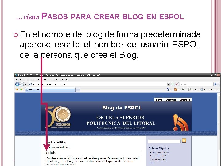 …viene PASOS PARA CREAR BLOG EN ESPOL En el nombre del blog de forma