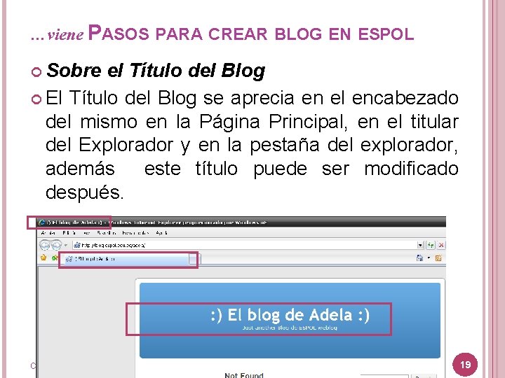 …viene PASOS PARA CREAR BLOG EN ESPOL Sobre el Título del Blog El Título