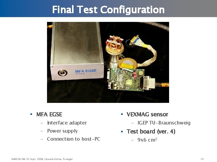 Final Test Configuration § MFA EGSE - Interface adapter - Power supply - Connection