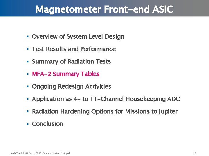 Magnetometer Front-end ASIC § Overview of System Level Design § Test Results and Performance