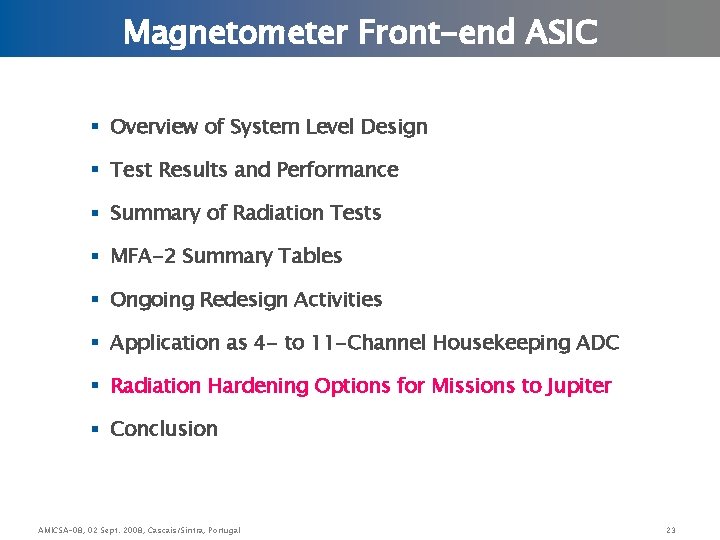 Magnetometer Front-end ASIC § Overview of System Level Design § Test Results and Performance