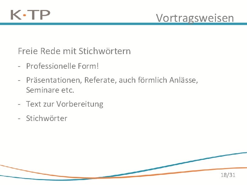 Vortragsweisen Freie Rede mit Stichwörtern - Professionelle Form! - Präsentationen, Referate, auch förmlich Anlässe, Vortragsweisen Freie Rede mit Stichwörtern - Professionelle Form! - Präsentationen, Referate, auch förmlich Anlässe,
