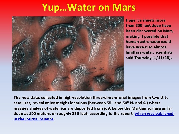 Yup…Water on Mars Huge ice sheets more than 300 feet deep have been discovered