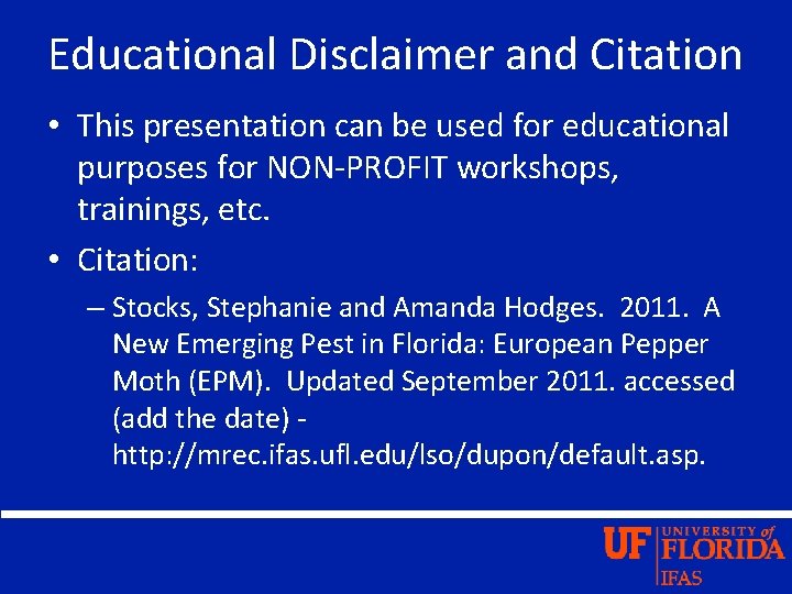 Educational Disclaimer and Citation • This presentation can be used for educational purposes for