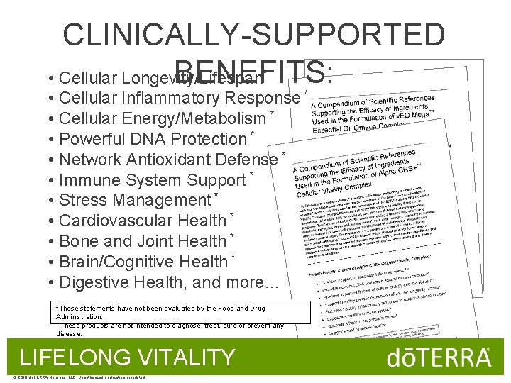 CLINICALLY-SUPPORTED BENEFITS: • Cellular Longevity/Lifespan * • Cellular Inflammatory Response * • Cellular Energy/Metabolism