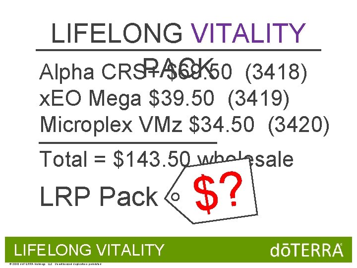 LIFELONG VITALITY PACK Alpha CRS+ $69. 50 (3418) x. EO Mega $39. 50 (3419)