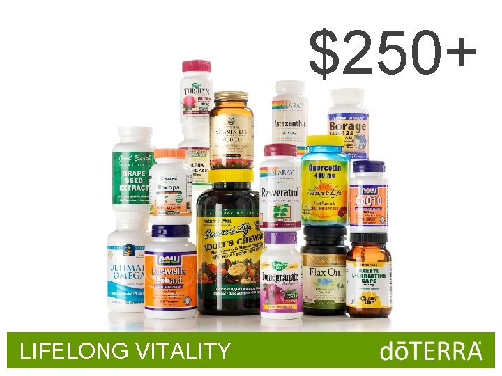 $250+ LIFELONG VITALITY 