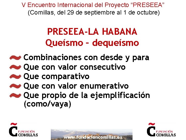 V Encuentro Internacional del Proyecto “PRESEEA” (Comillas, del 29 de septiembre al 1 de