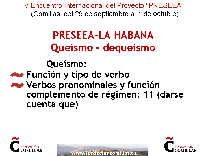 V Encuentro Internacional del Proyecto “PRESEEA” (Comillas, del 29 de septiembre al 1 de