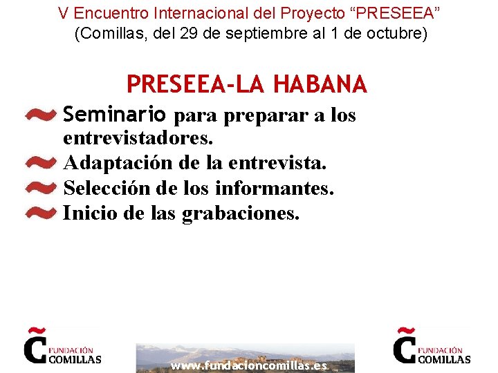 V Encuentro Internacional del Proyecto “PRESEEA” (Comillas, del 29 de septiembre al 1 de