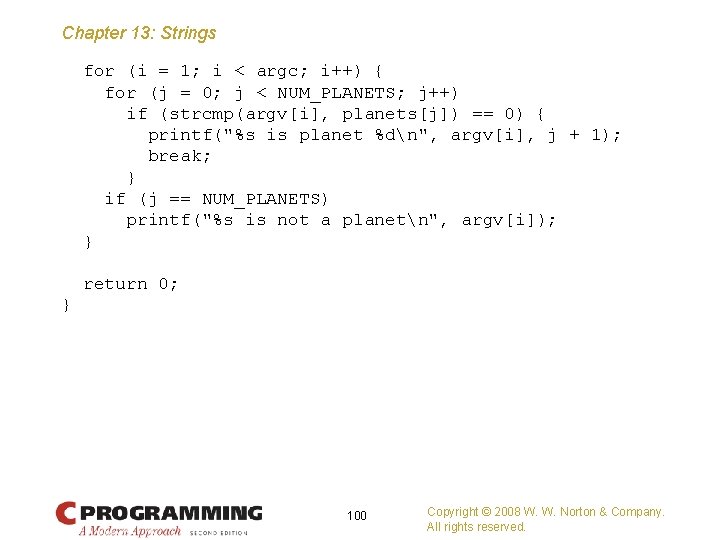 Chapter 13: Strings for (i = 1; i < argc; i++) { for (j