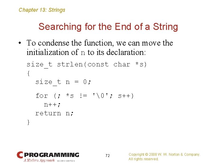 Chapter 13: Strings Searching for the End of a String • To condense the