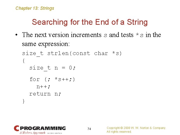 Chapter 13: Strings Searching for the End of a String • The next version