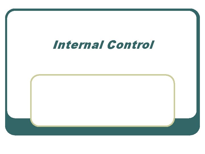 Internal Control 