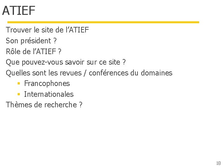 ATIEF Trouver le site de l’ATIEF Son président ? Rôle de l’ATIEF ? Que