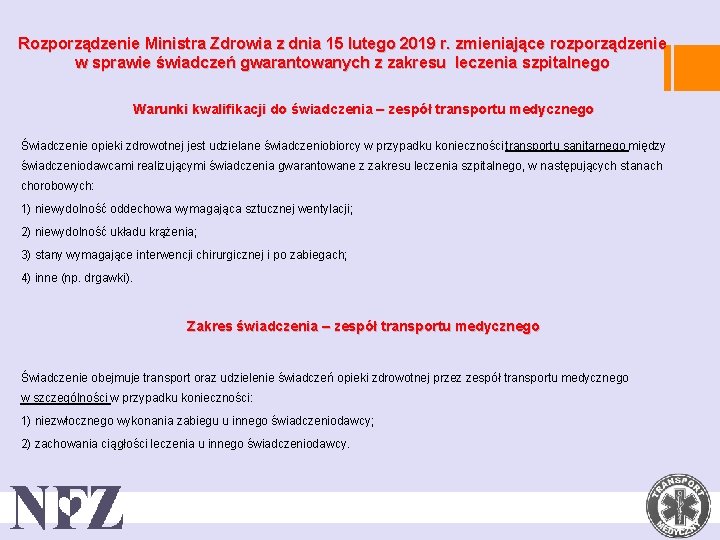 Rozporządzenie Ministra Zdrowia z dnia 15 lutego 2019 r. zmieniające rozporządzenie w sprawie świadczeń