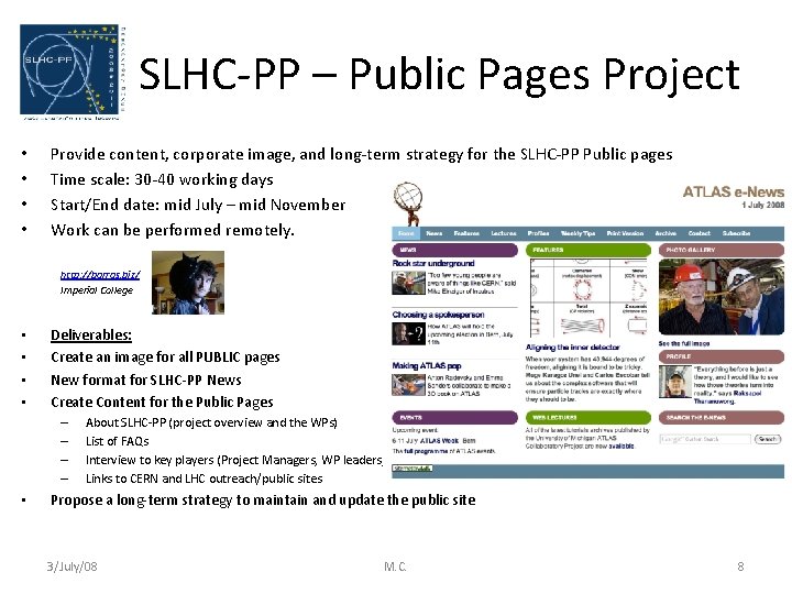 SLHC-PP – Public Pages Project • • Provide content, corporate image, and long-term strategy