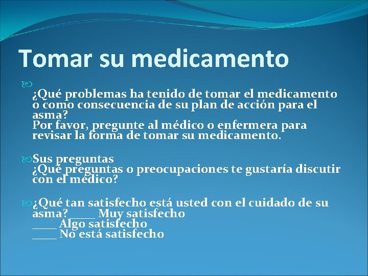 Tomar su medicamento ¿Qué problemas ha tenido de tomar el medicamento o como consecuencia Tomar su medicamento ¿Qué problemas ha tenido de tomar el medicamento o como consecuencia